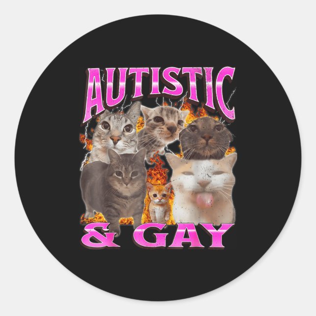 Pegatina Redonda Autistic And Gay Funny Cat Meme Bootleg Graphic  (Anverso)