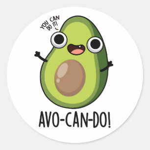 Pegatina Redonda Avo-can-do Funny Aguacate Puns