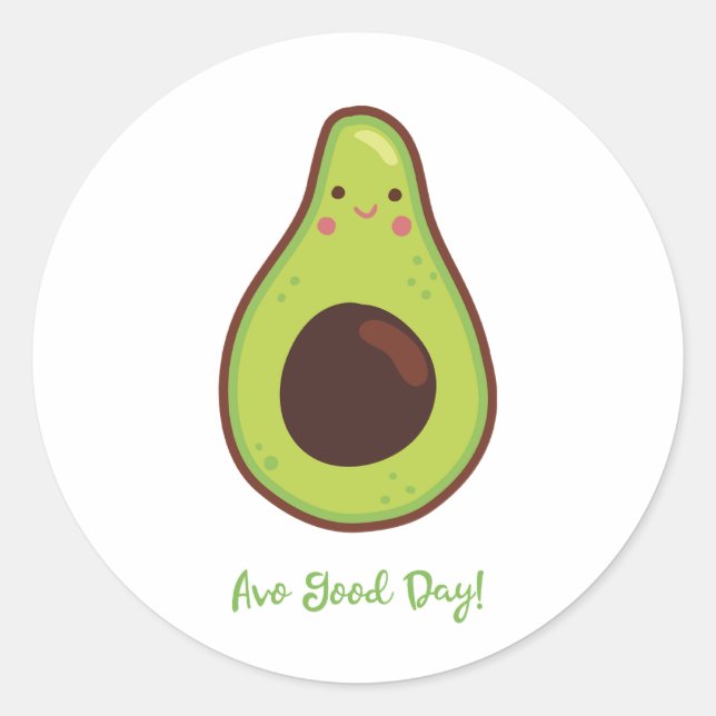 Pegatina Redonda Avo Good Day Aguacate Pun Funny (Anverso)