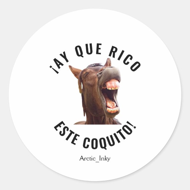 Pegatina Redonda ¡Ay que Rico Este Coquito! (Anverso)