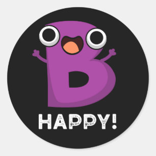 Pegatina Redonda B Happy Funny Alphabet Pun Dark BG