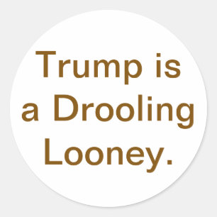 Pegatina Redonda Babeando Loco Trump Hankamer Artjunkhaus ¡Delicios