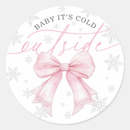 Pegatina Redonda Baby It’s Cold Outside Pink Bow Winter Baby