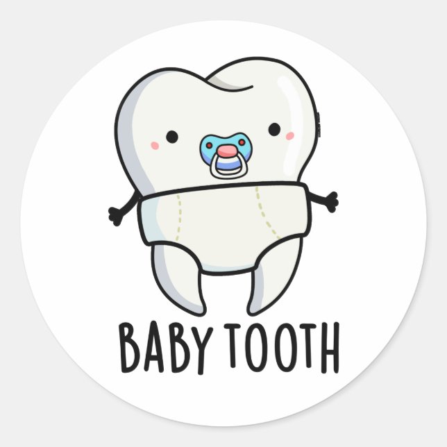 Pegatina Redonda Baby Tooth Funny Teeth Pun (Anverso)