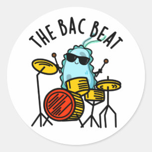 Pegatina Redonda Bac Beat Funny Drummer Bacteria Pun
