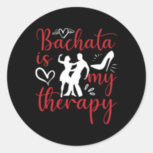 Pegatina Redonda Bachata Bailar es mi terapeuta Bachater música lat