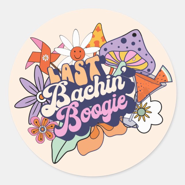 Pegatina Redonda Bachelorette Groovy años 70 Last Bachin' Boogie ID (Anverso)