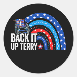 Pegatina Redonda Back It Up Terry Put It In Reverse 4th Of July
