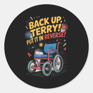 Pegatina Redonda Back Up Terry Lo Puso Al Contrario Gracioso 4 De J