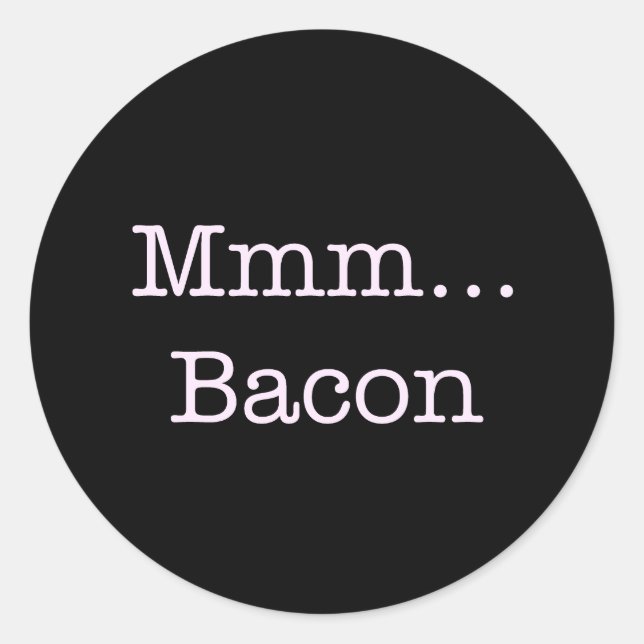 Pegatina Redonda Bacon Mmm (Anverso)