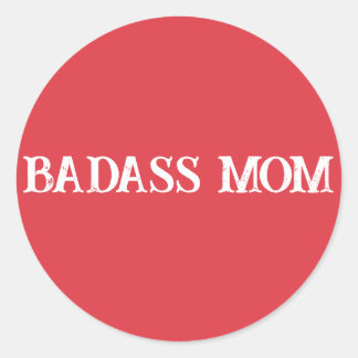 Pegatina Redonda Badass Mom