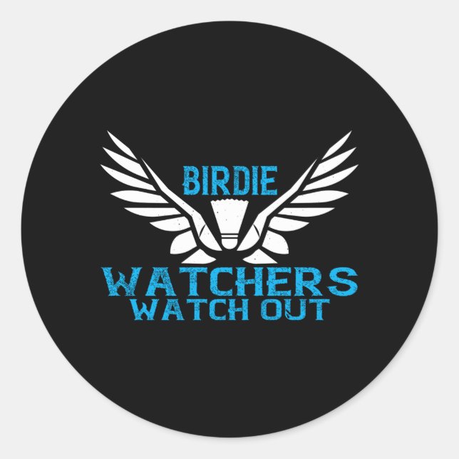 Pegatina Redonda Badminton - Birdie Watchers (Anverso)