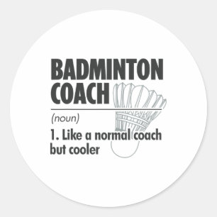 Pegatina Redonda Badminton Coach Noun Definition Badminton Sports P