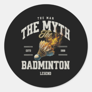 Pegatina Redonda Bádminton El Hombre El Mito La Leyenda Del Bádmint