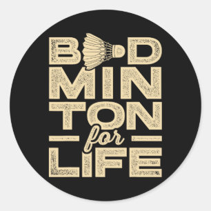 Pegatina Redonda Badminton For Life Badminton Player Shuttle Cross