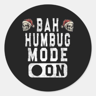 Pegatina Redonda Bah Humbug Mode On - Navidades divertidos Actitud