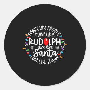 Pegatina Redonda Baila como Frosty Brilla como Rudolph Ama como Jes