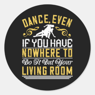 Pegatina Redonda Baile - Baile Incluso En El Salón