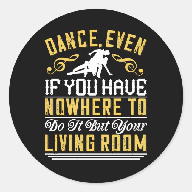 Pegatina Redonda Baile - Baile Incluso En El Salón (Anverso)
