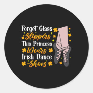 Pegatina Redonda Baile Irlandés Esta Princesa Usa Baile De Tap Irla