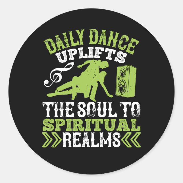 Pegatina Redonda Baile - La danza diaria eleva el alma (Anverso)