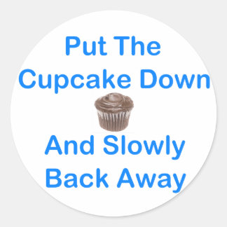 Pegatina Redonda Baja El Torta Y Vuelve Lentamente.