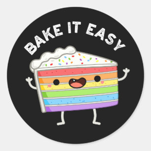 Pegatina Redonda Bake It Easy Funny Cake Pun Dark BG