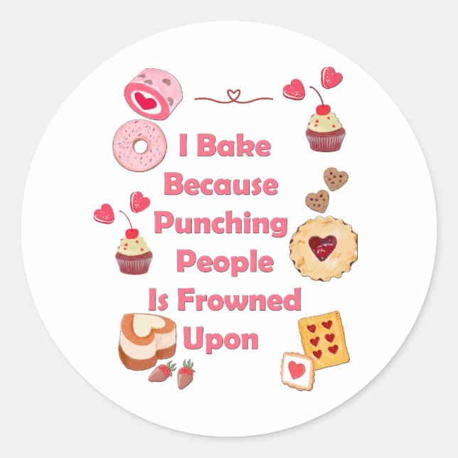 Pegatina Redonda Bake Porque Golpear A La Gente Está Fruncido (Anverso)