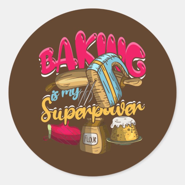 Pegatina Redonda Baking Is My Superpower Funny Baker Baking Pastry (Anverso)