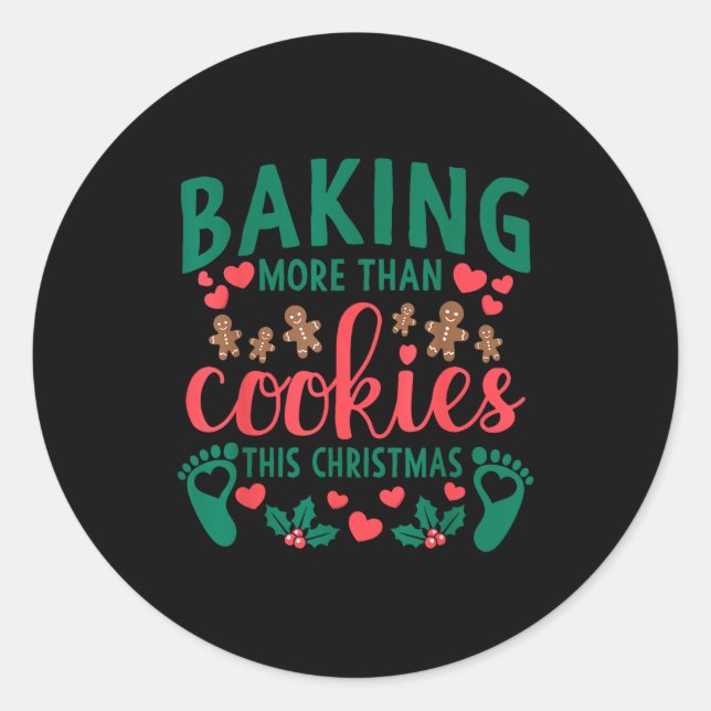 Pegatina Redonda Baking More Than Cookies This Christmas Pregnant M (Anverso)