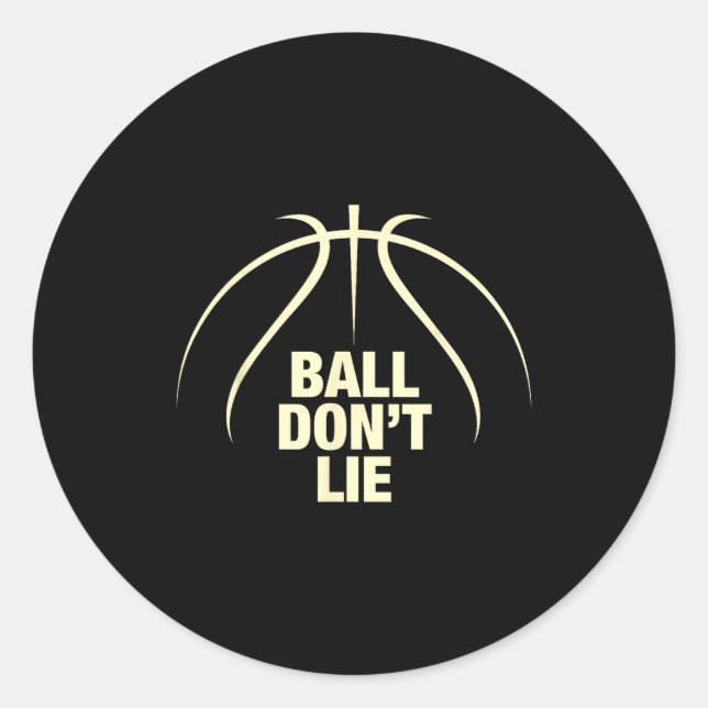 Pegatina Redonda Ball Don't Lie Basketball  (Anverso)