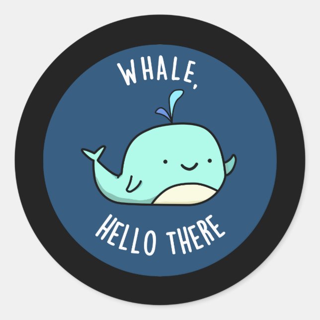Pegatina Redonda Ballena Hola Allí Funny Whale Pun Dark BG (Anverso)