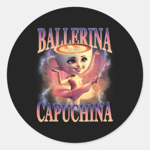 Pegatina Redonda Ballerina Capuchina Funny Italiano Brainrot Meme H