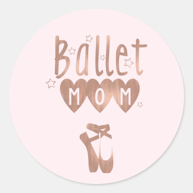 Pegatina Redonda Ballet Mom Pink Rose Gold Stars & Hearts (Anverso)