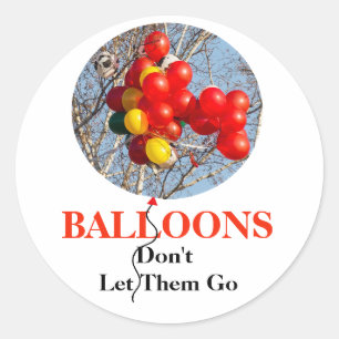 Pegatina Redonda BALONES, no los dejes ir
