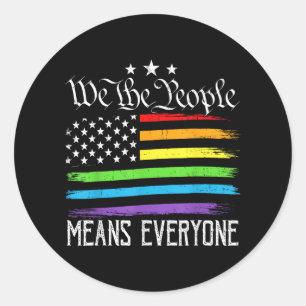 Pegatina Redonda Bandera de EE. UU. Igualdad LGBTQ We the People Si