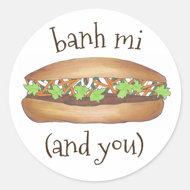 Pegatina Redonda Banh Mi (Between Me) y You Vietnamita Sandwich (Anverso)