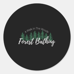 Pegatina Redonda Baño de bosque, un paseo por el bosque, senderismo