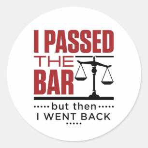 Pegatina Redonda Bar Exam Chiste gracioso pasé el bar