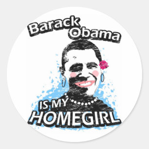 Pegatina Redonda Barack Obama es mi homegirl