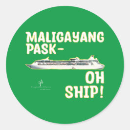 Pegatina Redonda ¡BARCO Maligayang Pask-OH! Gld. Cruceros navidades