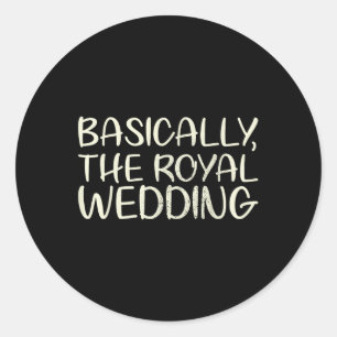 Pegatina Redonda Básicamente, El Diseño Del Matrimonio Real Boda Pa