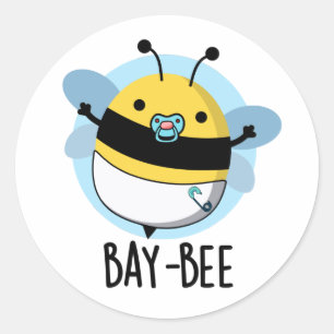 Pegatina Redonda Bay-bee Funny Baby Bee Pun