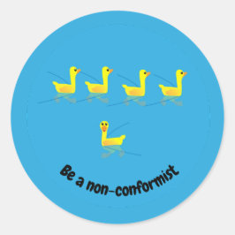 Pegatina Redonda Be a non-conformist Cute Motivational Ducks