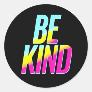 Pegatina Redonda BE Kind T-Shirt