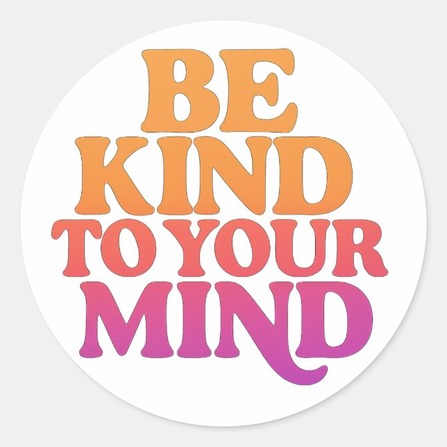 Pegatina Redonda BE KIND TO YOUR MIND – Retro Wavy Sticker (Anverso)