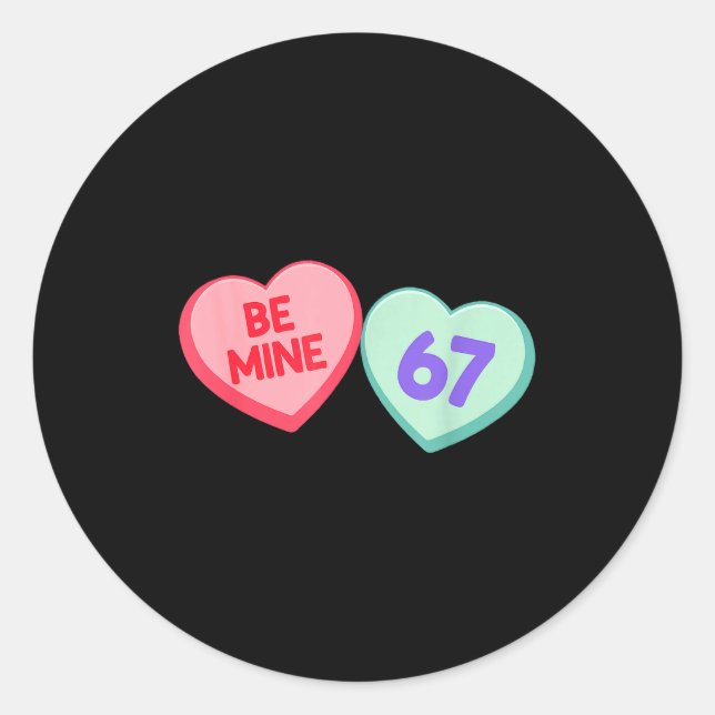 Pegatina Redonda Be Mine 67 Cute Valentine Meme Heart Saying  (Anverso)