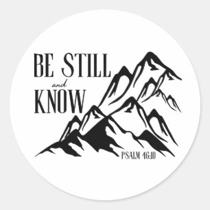 Pegatina Redonda Be Still & Know - Salm 46:10