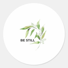 Pegatina Redonda Be Still Olive Branch Inspirational Christian 