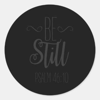 Pegatina Redonda Be Still Psalm 4610 Christian Inspirador